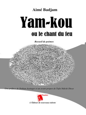 cover image of Yam-Kou Ou Le Chant Du Feu
